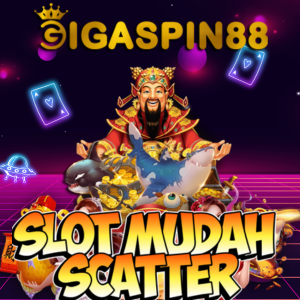 GIGASPIN88: Link Slot Mudah Scatter Dan Mudah Menang Bet Rendah